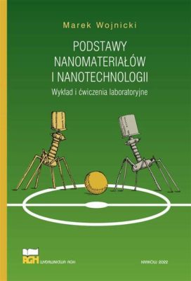  Ruten – Element kluczowy w nanotechnologii i elektronice przyszłości!